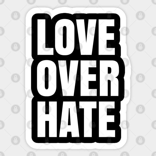 Love Over Hate, Black Lives Matter, Love over Fear Sticker by UrbanLifeApparel